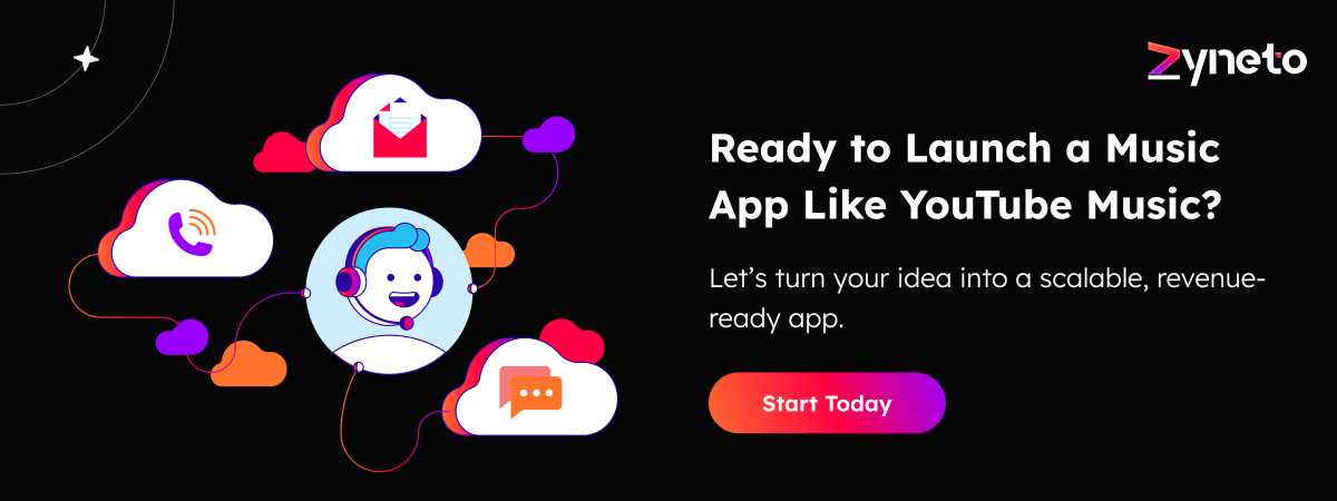 Ready to Launch a Music App Like YouTube Music? 