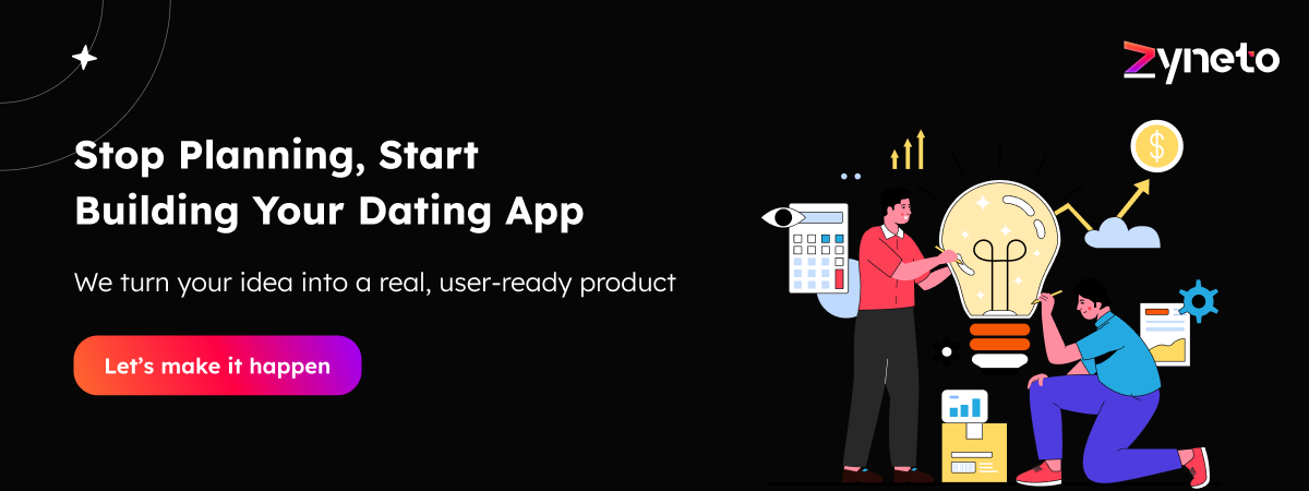 Stop Planning, Start Building Your Dating App