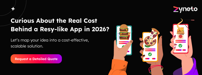 Curious About the Real Cost Behind a Resy-like App in 2026?