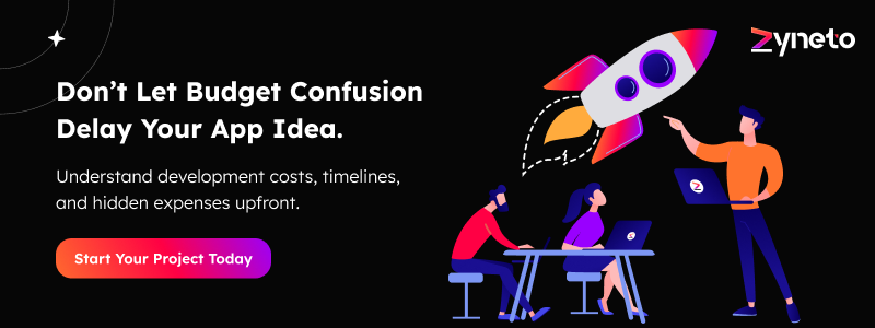 Don’t Let Budget Confusion Delay Your App Idea.