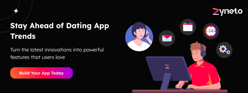 Stay Ahead of Dating App Trends