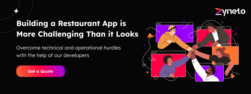 Building a Restaurant App is More Challenging Than it Looks