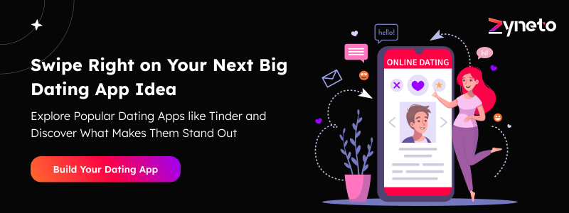 Swipe Right on Your Next Big Dating App Idea
