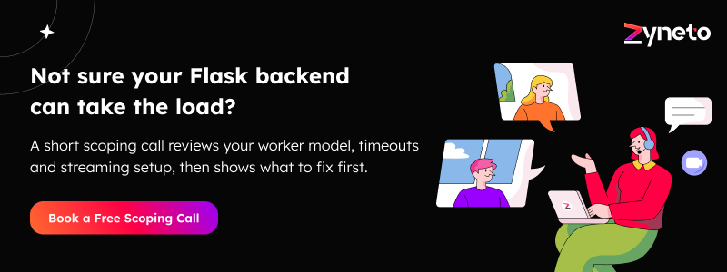 Not sure your Flask backend can take the load?