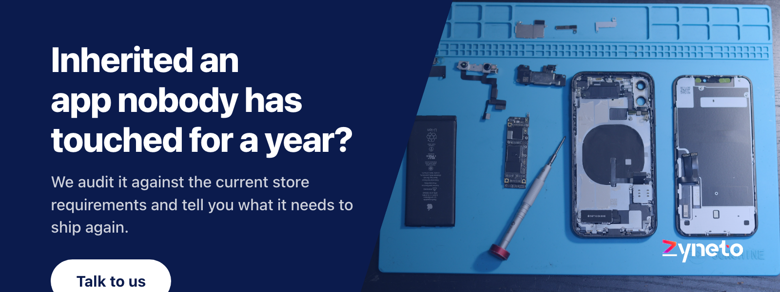 Zyneto banner offering to audit a neglected app against current store requirements and list what it needs to ship again.