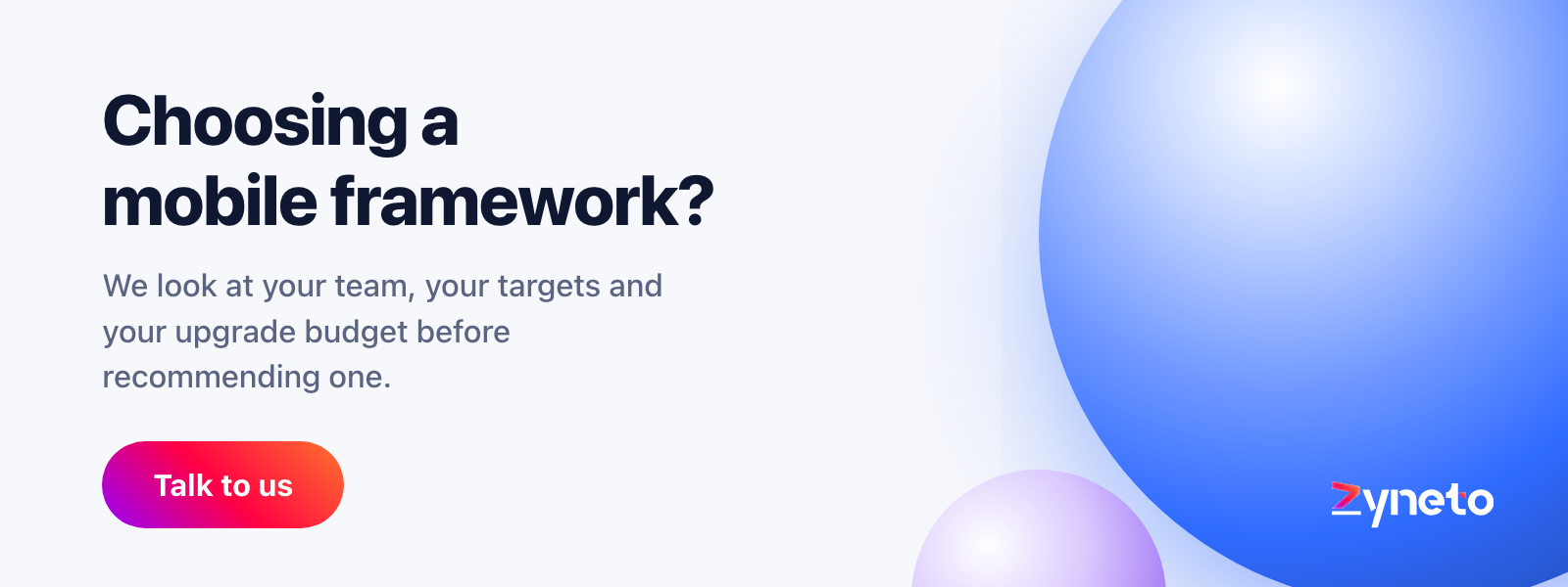 Zyneto banner offering to recommend a mobile framework from a team's skills, target platforms and upgrade budget.