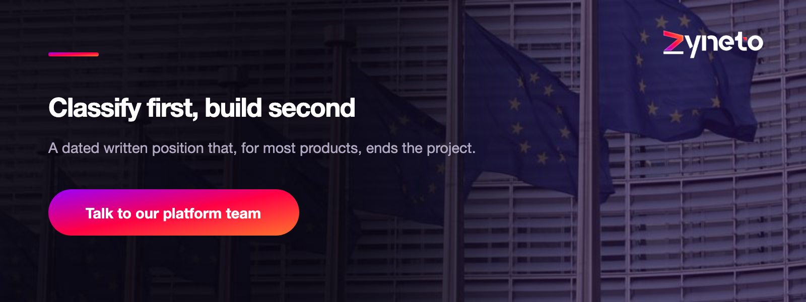 Classify first, build second