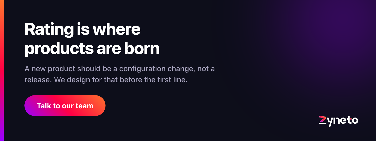 Zyneto banner arguing that launching a new insurance product should be a configuration change rather than a release.