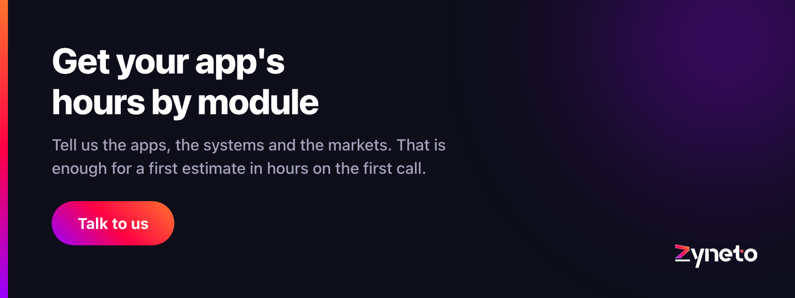 Zyneto banner offering to estimate a mobile app in hours by module from the apps, systems and markets it involves.