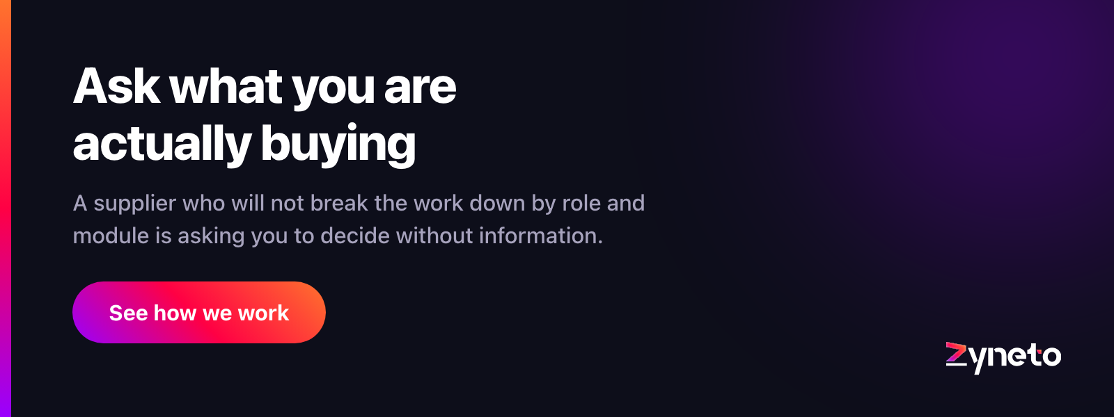 Zyneto banner about asking a supplier to break work down by role and module before deciding.