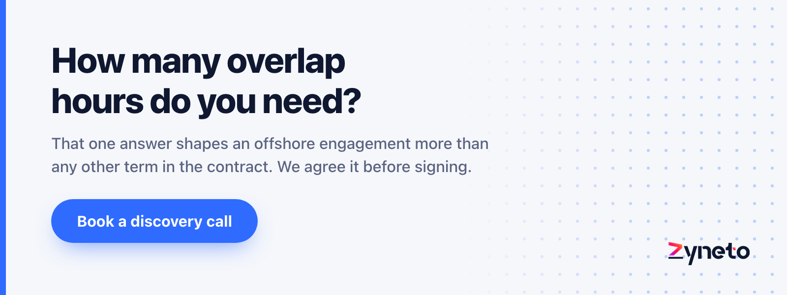 Zyneto banner asking how many overlap hours an engagement needs, agreed before signing.