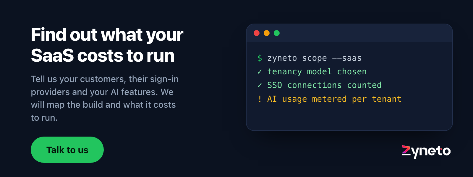 Zyneto banner offering to map a SaaS product's build and its running costs from its customers, sign-in providers and AI features.