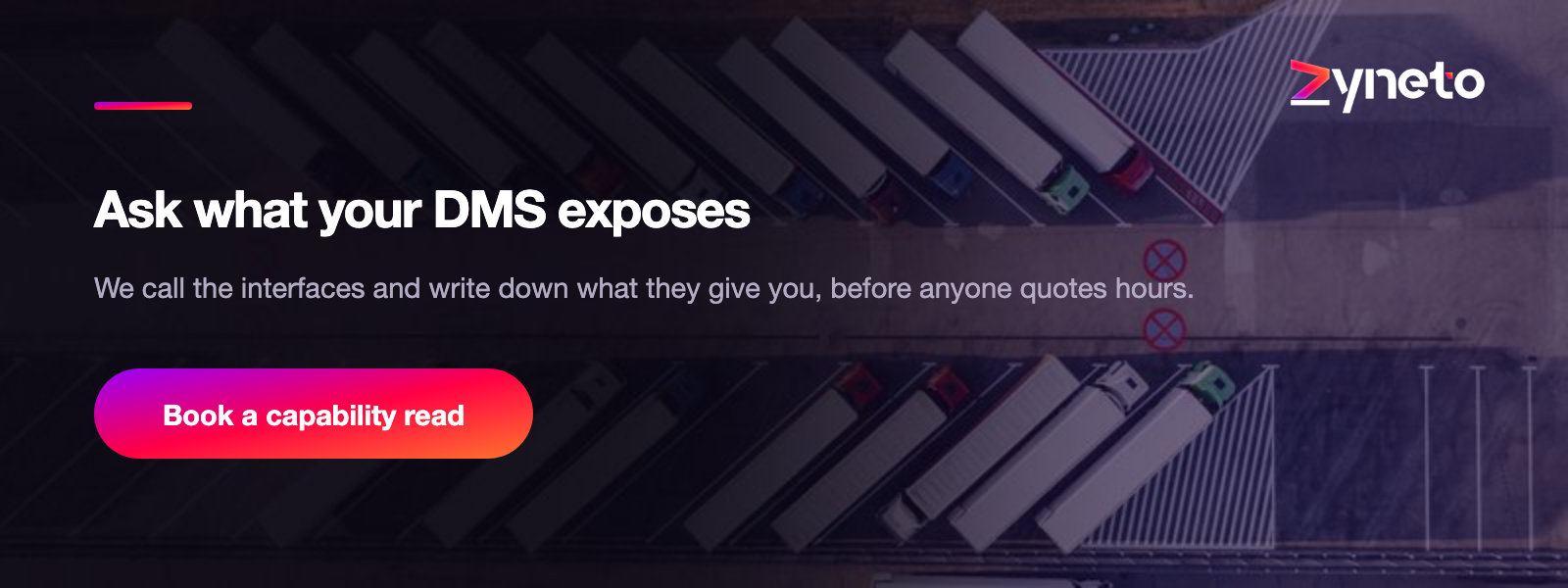 Ask us what your DMS actually exposes