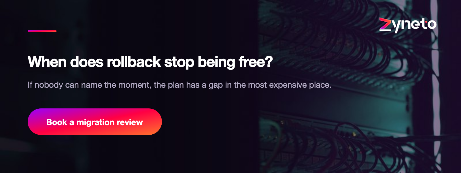When does your rollback stop being free?